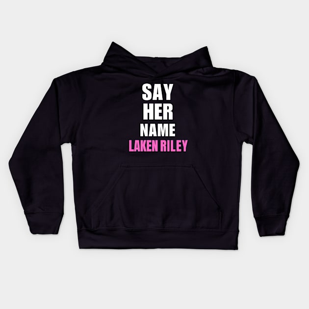 Say Her Name Laken Riley Kids Hoodie by Mojakolane